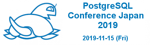 PostgreSQL Conference Japan 2019